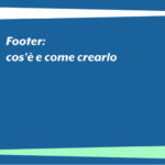 Footer: cos’è e come crearlo